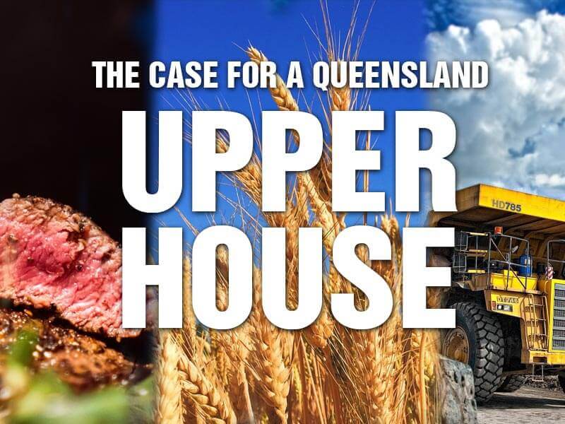 The case for an Upper House in Queensland's parliament